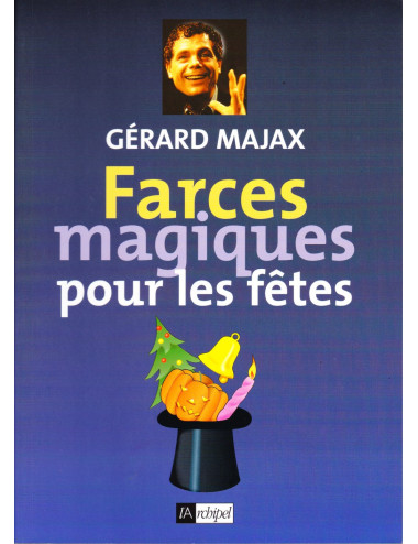 FARCES MAGIQUES POUR LES FETES