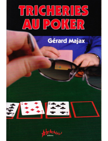 TRICHERIES AU POKER (Gérard...