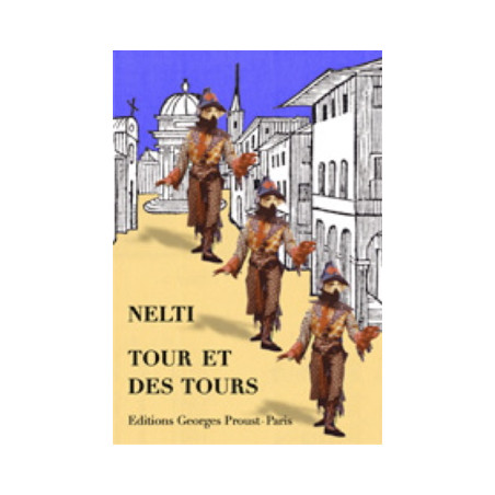 Nelti, Tours et Détours