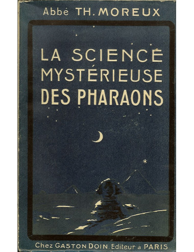 LA SCIENCE MYSTERIEUSE DES PHARAONS