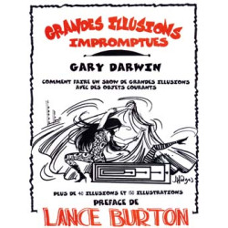 Gary Darwin, Les Grandes Illusions Impromptues