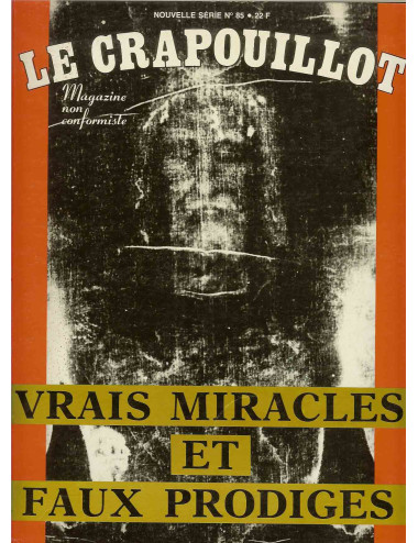 CRAPOUILLOT (LE) – VRAIS MIRACLES ET FAUX PRODIGES