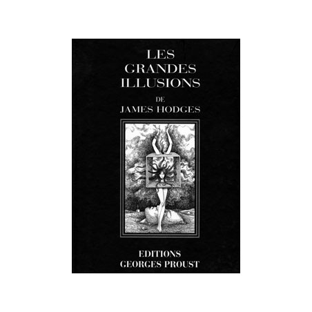 James Hodges, Les Grandes Illusions  Tome 1