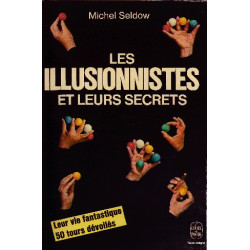 ILLUSIONNISTES ET LEURS SECRETS (LES), SELDOW Michel