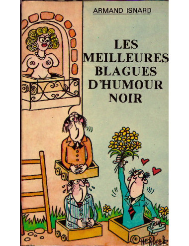 MEILLEURES BLAGUES D'HUMOUR NOIR (LES), ISNARD Armand