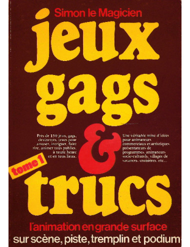 JEUX GAGS & TRUCS - TOME I