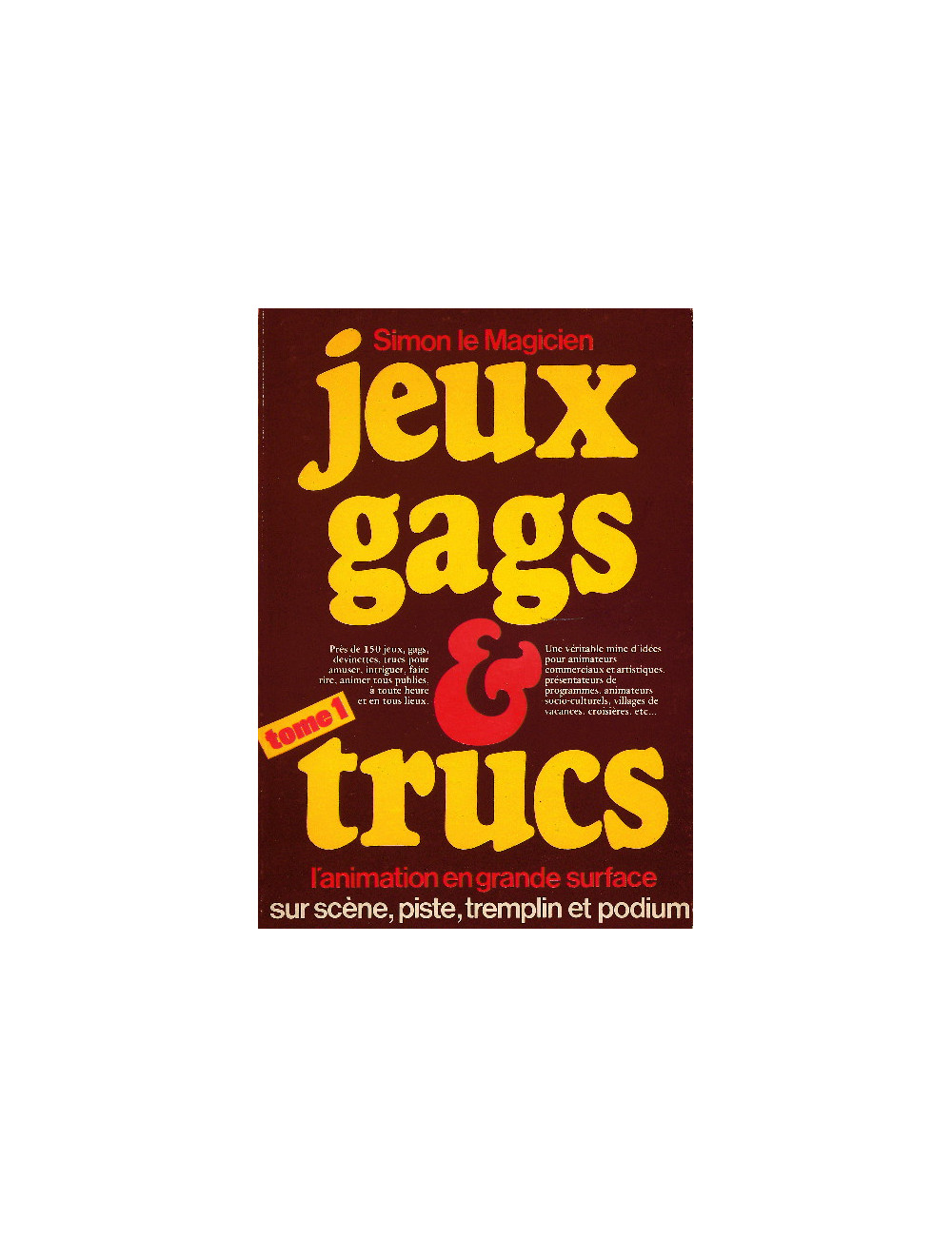 JEUX GAGS & TRUCS - Tome I, MAGICIEN (LE) Simon