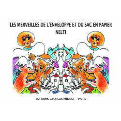 Nelti, Les Merveilles de l\'Enveloppe et du Sac en Papier