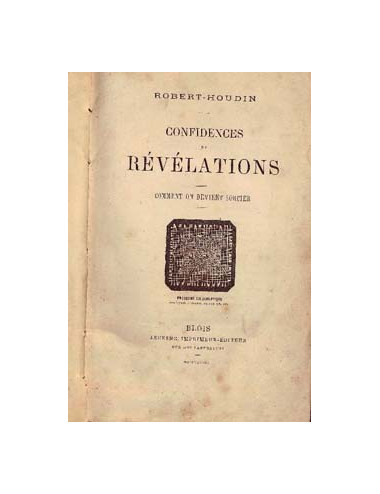 CONFIDENCES ET REVELATIONS (ROBERT-HOUDIN)
