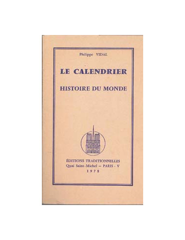 CALENDRIER HISTOIRE DU MONDE (LE), VIDAL Philippe