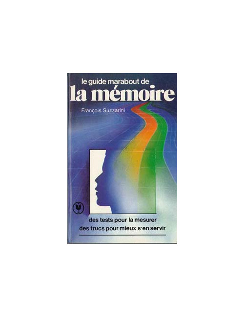 GUIDE MARABOUT DE LA MEMOIRE (LE), SUZZARINI François