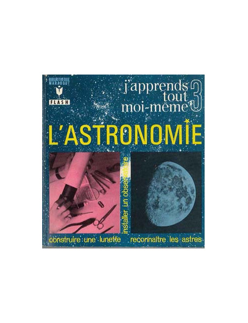 ASTRONOMIE (L') - Tome 3, COLLETTE Jean