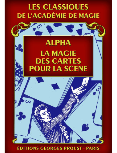 Alpha, La magie des Cartes pour la scène