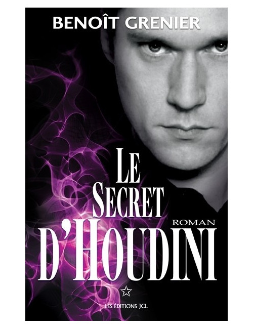 LE SECRET D’HOUDINI (Benoît Grenier)