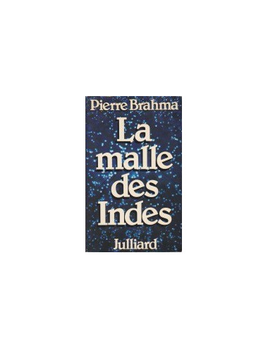 LA MALLE DES INDES (Pierre Brahma)