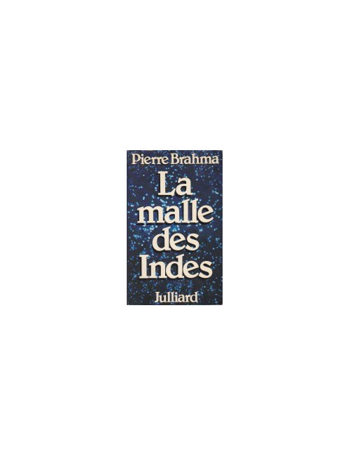 LA MALLE DES INDES (Pierre Brahma)