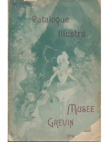 MUSEE GREVIN – CATALOGUE ILLUSTRÉ 