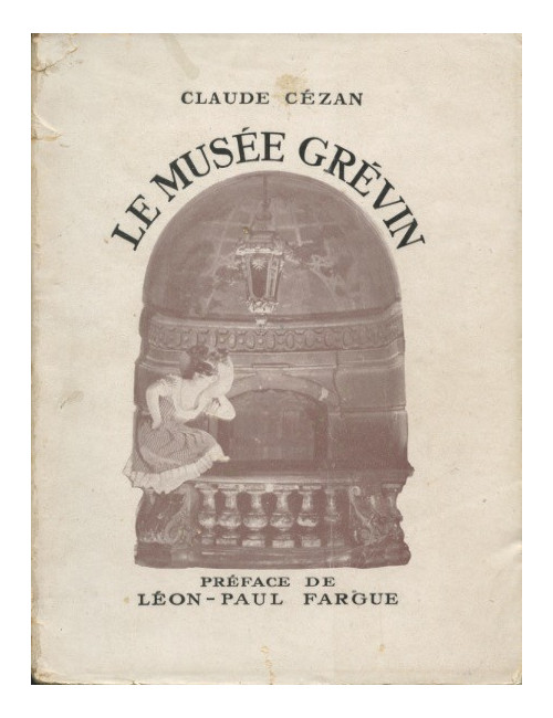 LE MUSÉE GRÉVIN (Claude Cézan)