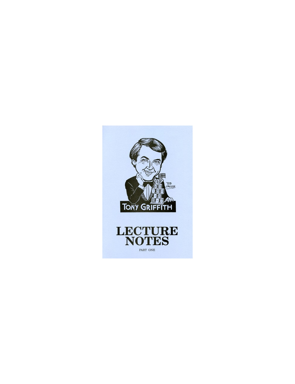 LECTURE NOTES – PART ONE (Tony Griffith)
