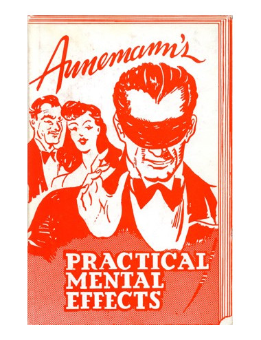 ANNEMANN'S PRACTICAL MENTAL EFFECTS (Theodore Annemann)