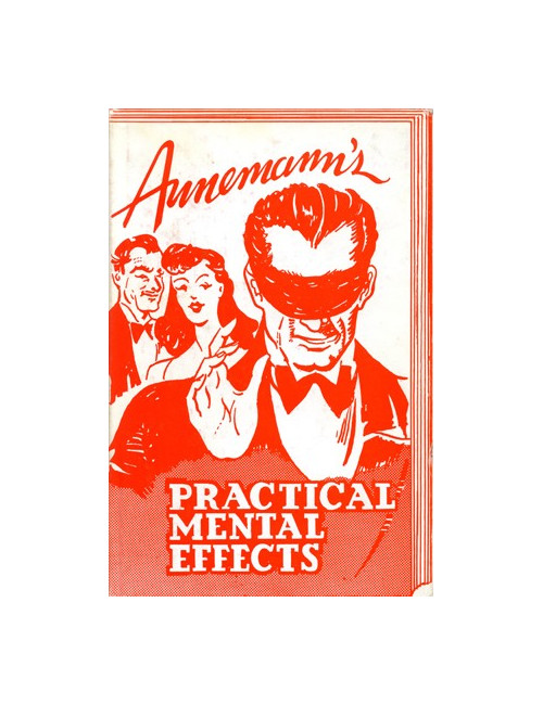 ANNEMANN'S PRACTICAL MENTAL EFFECTS (Theodore Annemann)