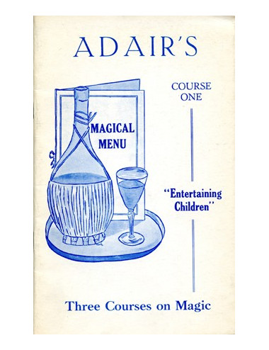 MAGICAL MENU – COURSE ONE – ENTERTAINING CHILDREN (Ian H. Adair)