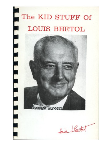 THE KID STUFF OF LOUIS BERTOL (Louis Bertol)