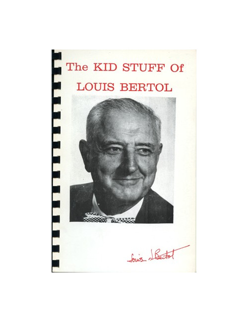 THE KID STUFF OF LOUIS BERTOL (Louis Bertol)