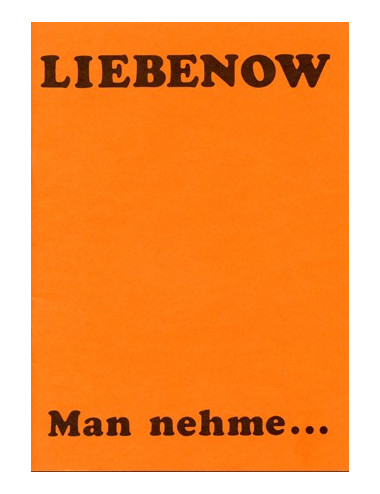 LIEBENOW – MAN NEHME...