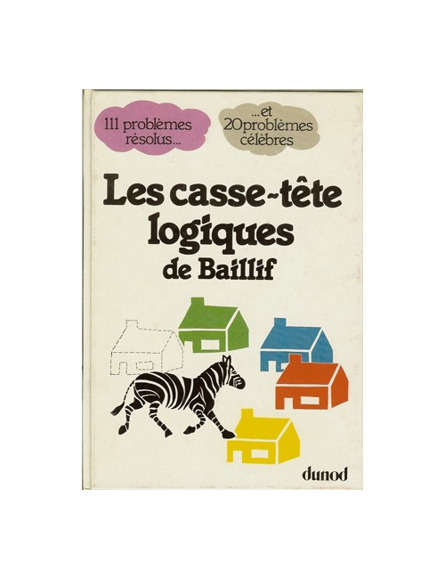LES CASSE-TÊTE LOGIQUES DE BAILLIF 