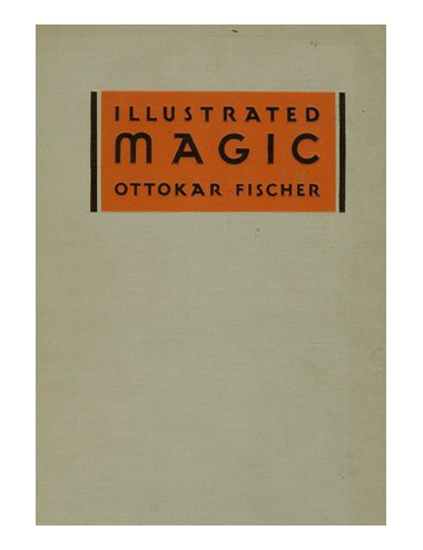ILLUSTRATED MAGIC (Ottokar FISCHER)
