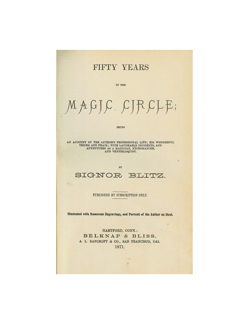 FIFTY YEARS IN THE MAGIC CIRCLE (SIGNOR BLITZ )