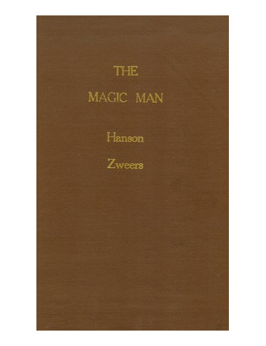 THE MAGIC MAN (Herman Hanson & John U. Zweers)