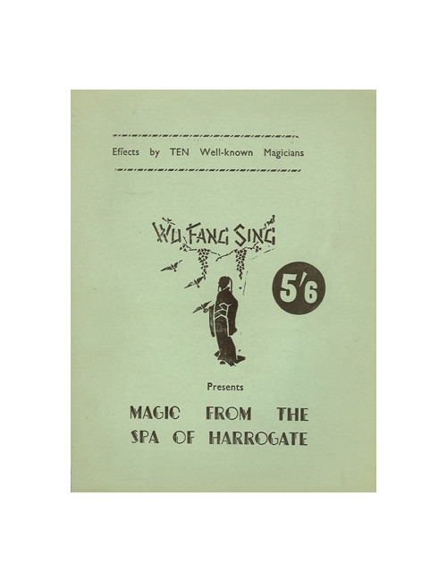 MAGIC FROM THE SPA OF HARROGATE - WU-FANG-SING (Walter GEARY) 