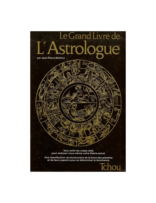 LE GRAND LIVRE DE L'ASTROLOGIE (Jean-Pierre NICOLA)