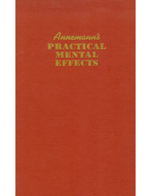 ANNEMANN'S PRATICAL MENTAL EFFECTS (THEODORE ANNEMANN)