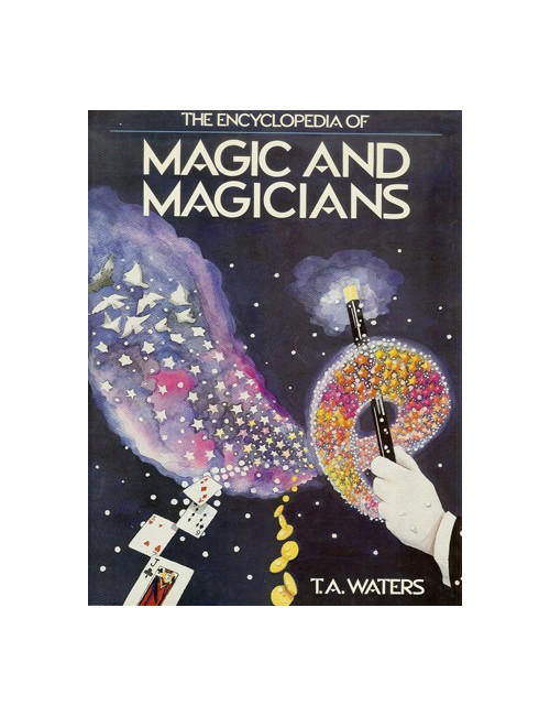 THE ENCYCLOPEDIA OF MAGIC AND MAGICIANS (T.A. WATERS)