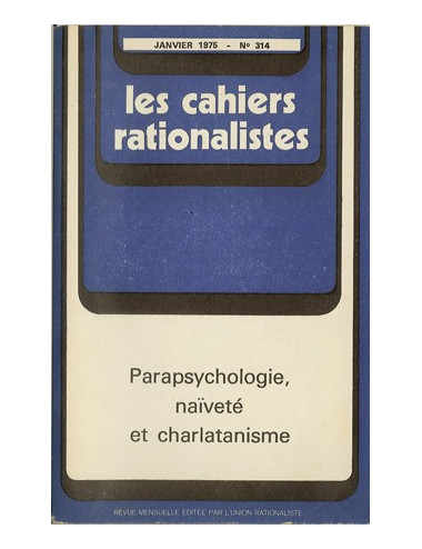 LES CAHIERS RATIONALISTES – Janvier 1975 – N° 314