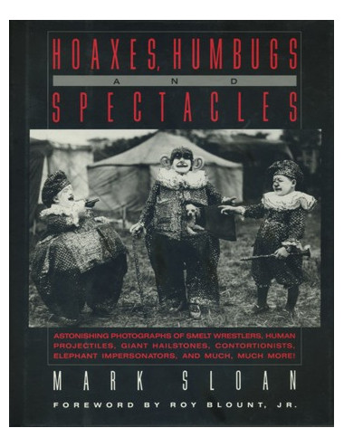 HOAXES, HUMBUGS AND SPECTACLES (Mark SLOAN)