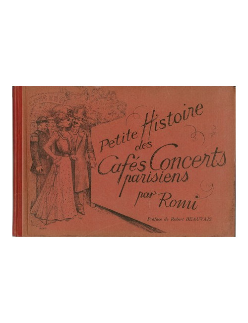 PETITE HISTOIRE DES CAFÉS CONCERTS PARISIENS par ROMI