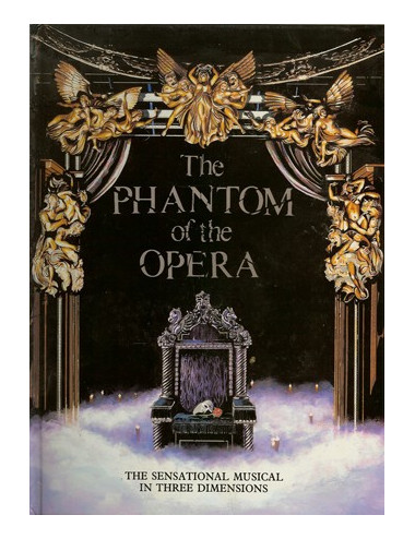 THE PHANTOM OF THE OPERA – THE SENSATIONAL MUSICAL IN THREE DIMENSIONS
