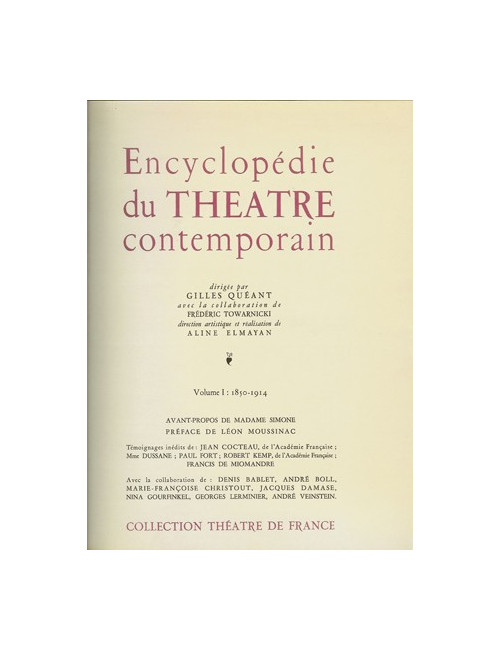 ENCYCLOPÉDIE DU THÉÂTRE CONTEMPORAIN – Volume I : 1850-1914 (Gilles QUÉANT)