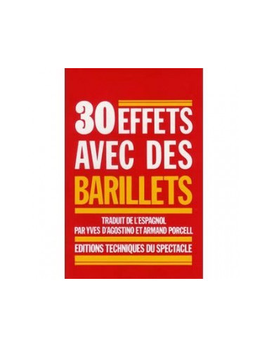 30 EFFETS AVEC DES BARILLETS