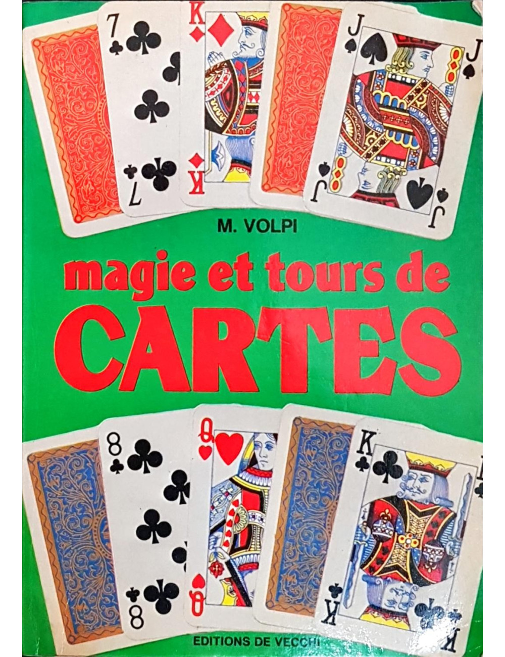 MAGIE ET TOURS DE CARTES (M. Volpi)