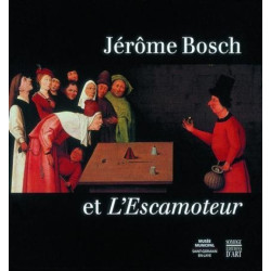 Jérôme Bosch et L’Escamoteur