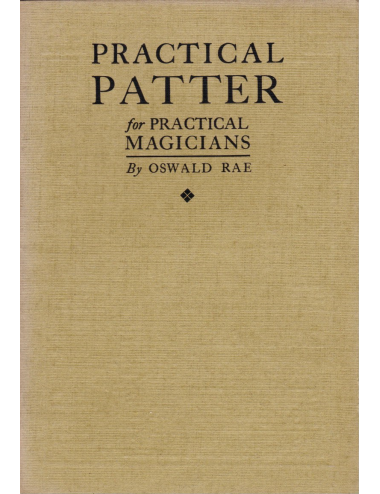 PRACTICAL PATTERN FOR PRACTICAL MAGICIANS By OSWALD RAE