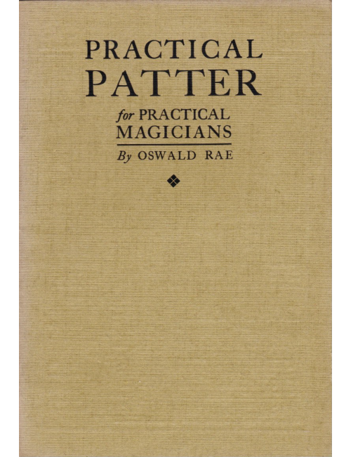 PRACTICAL PATTERN FOR PRACTICAL MAGICIANS By OSWALD RAE