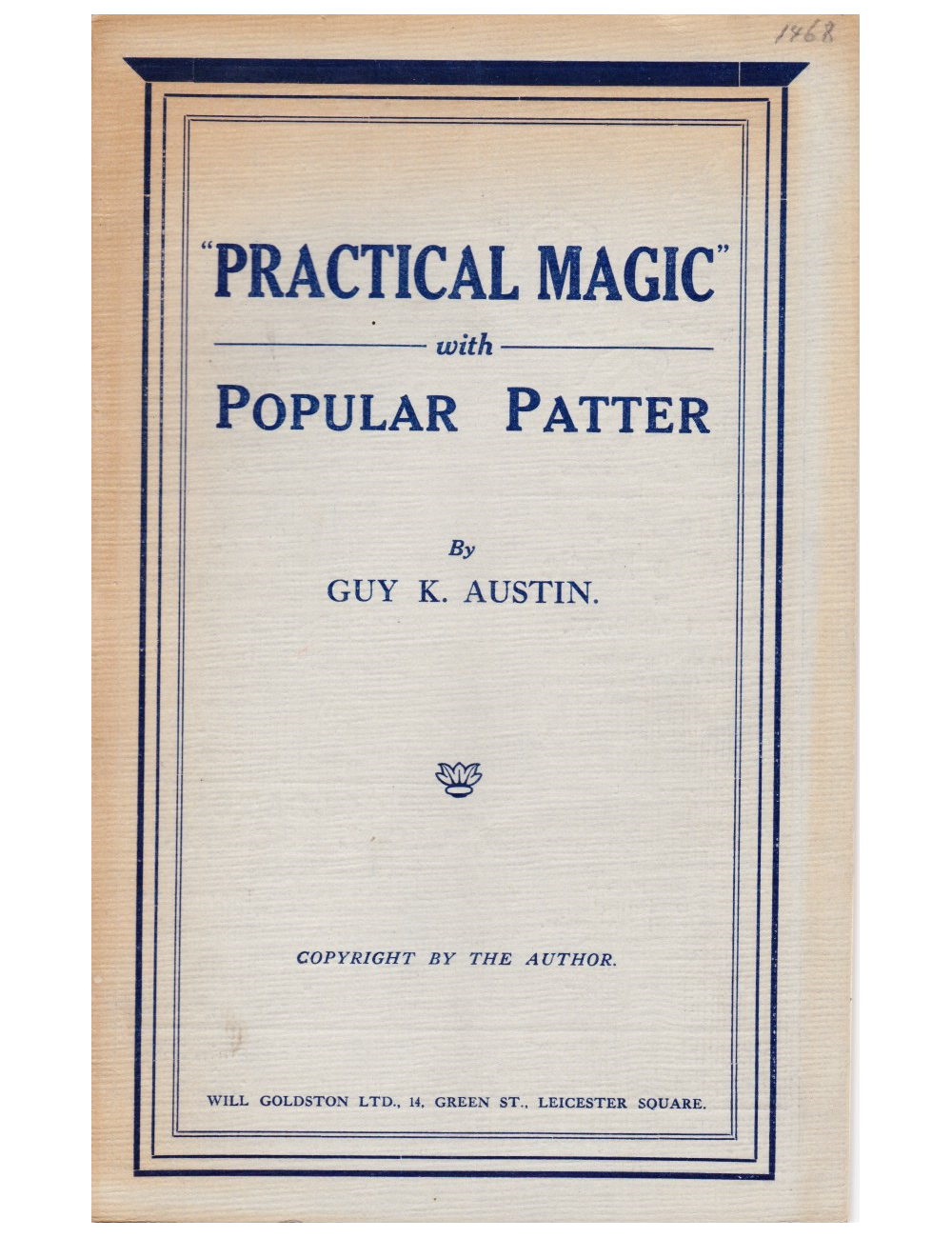 PRACTICAL MAGIC WITH POPULAR PATTER by GUY K. AUSTIN