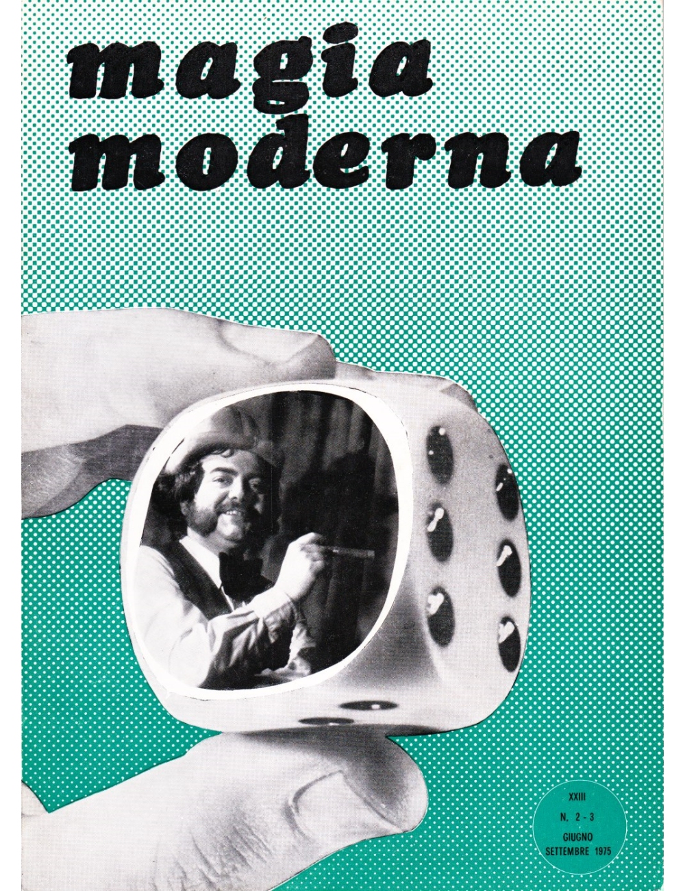 MAGIA MODERNA XXIII N. 2-3 GIUGNO - SETTEMBRE 1975