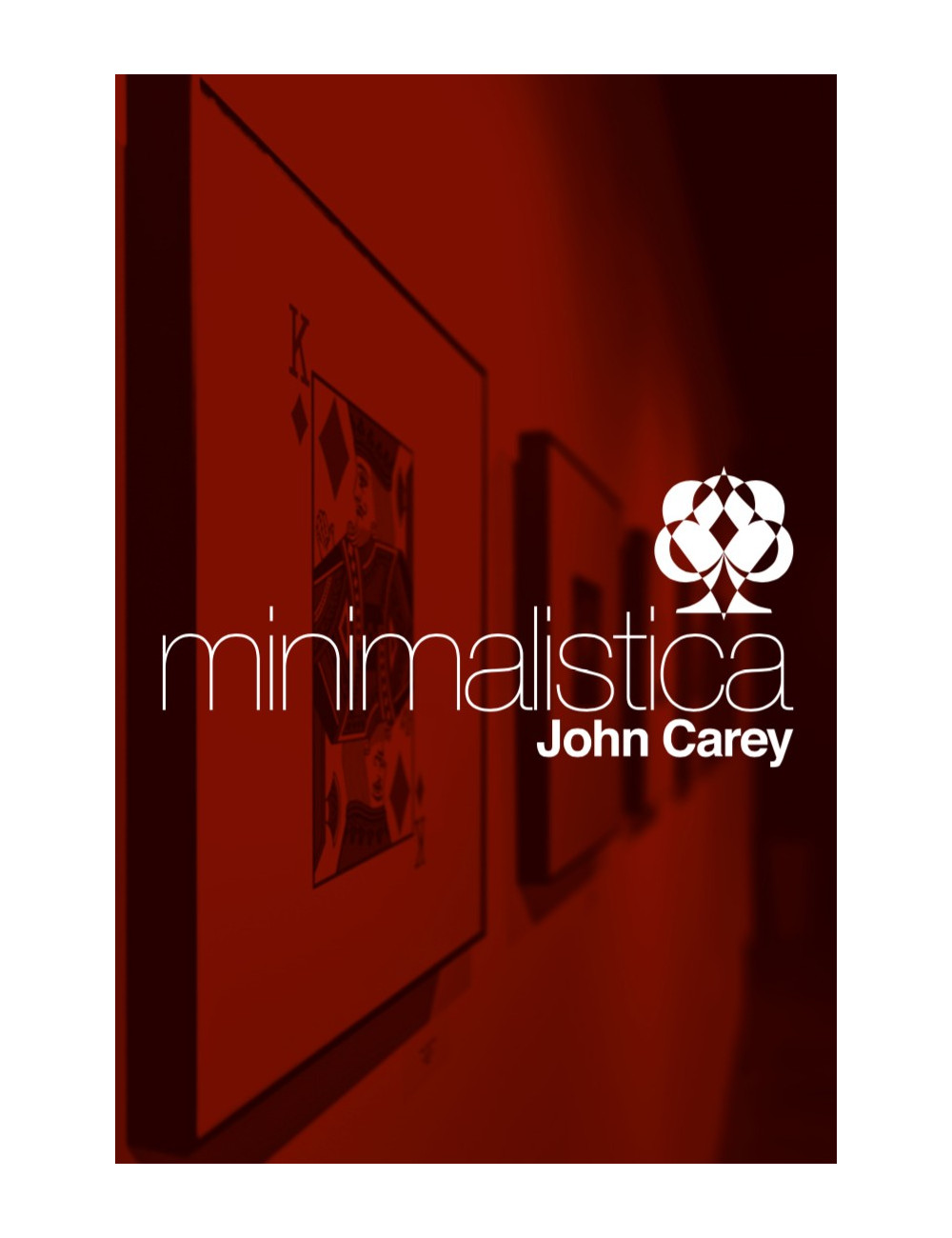 MINIMALISTICA (John Carey)